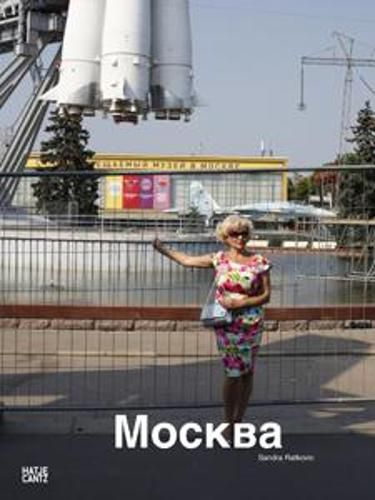 Cover image for Sandra Ratkovic: Moskau,Moscow,Mockba