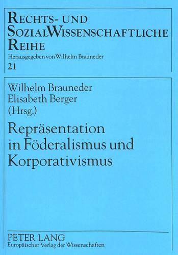 Repraesentation in Foederalismus Und Korporativismus