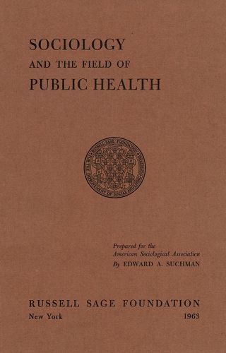 Sociology and the Field of Public Health