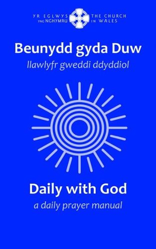 Cover image for Beunydd gyda Duw / Daily with God - Llawlyfr Gweddi Ddyddiol / A Daily Prayer Manual