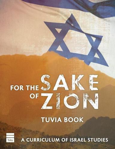 Cover image for For the Sake of Zion: A Curriculum of Israel Studies