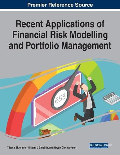 Cover image for Recent Applications of Financial Risk Modelling and Portfolio Management