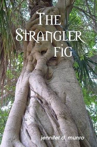 The Strangler Fig