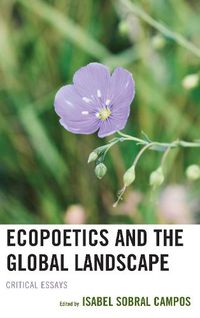 Cover image for Ecopoetics and the Global Landscape: Critical Essays