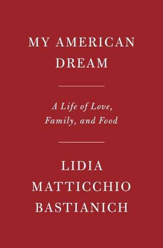 My American Dream: A Life of Love, Family, and Food
