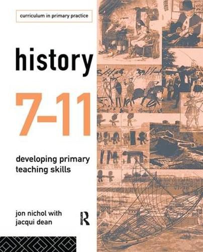 Cover image for History 7-11: Developing Primary Teaching Skills