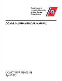 Cover image for Coast Guard Medical Manual (COMDTINST M6000.1E)