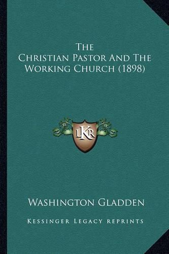 The Christian Pastor and the Working Church (1898)