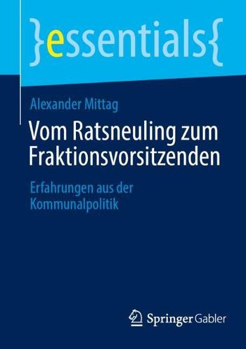 Cover image for Vom Ratsneuling zum Fraktionsvorsitzenden