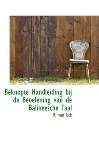 Cover image for Beknopte Handleiding Bij De Beoefening Van De Balineesche Taal