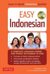 Cover image for Easy Indonesian: Learn to Speak Indonesian Quickly (Audio CD Included)