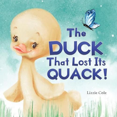 Cover image for The Duck That Lost Its Quack!