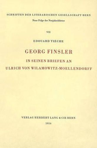 Georg Finsler in Seinen Briefen an Ulrich Von Wilamowitz-Moellendorff