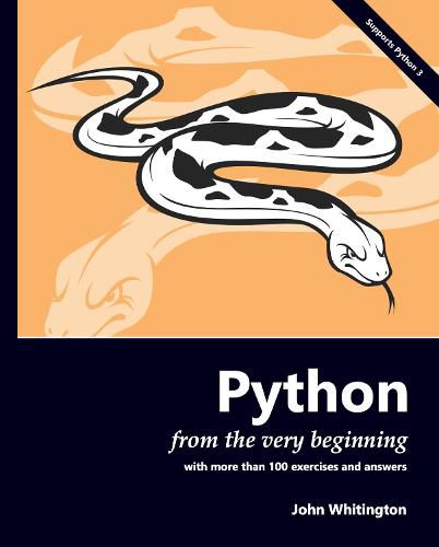 Python from the Very Beginning: With more than 100 exercises and answers