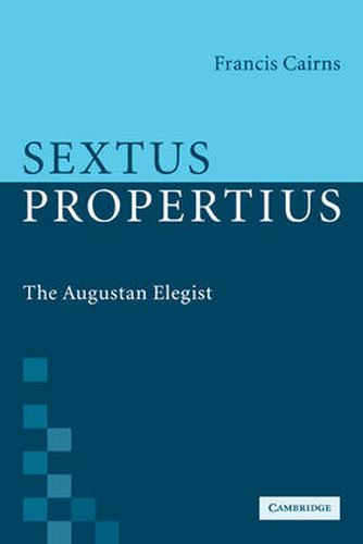 Cover image for Sextus Propertius: The Augustan Elegist