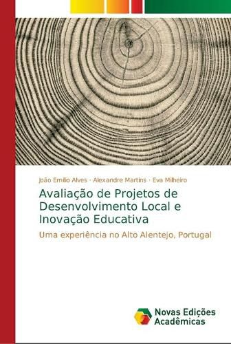 Avaliacao de Projetos de Desenvolvimento Local e Inovacao Educativa