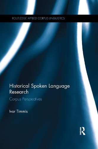 Cover image for Historical Spoken Language Research: Corpus Perspectives