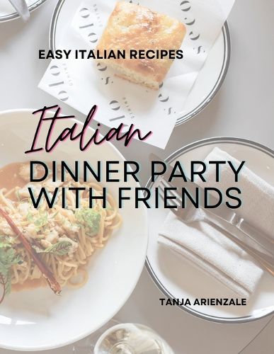 Cover image for Italian Dinner Party with Friends