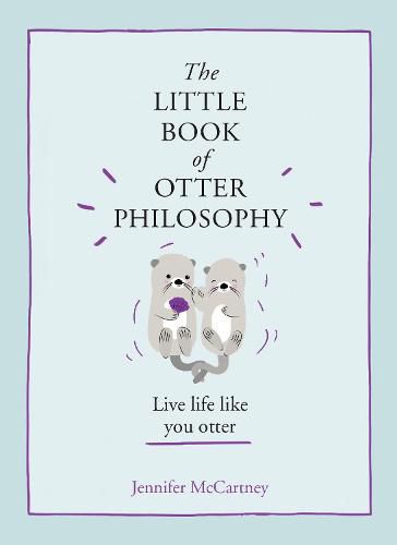 Cover image for The Little Book of Otter Philosophy