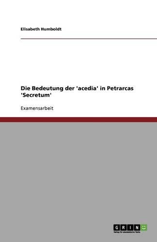 Die Bedeutung der 'acedia' in Petrarcas 'Secretum