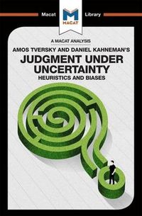 Cover image for An Analysis of Amos Tversky and Daniel Kahneman's Judgment under Uncertainty: Heuristics and Biases