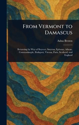 Cover image for From Vermont to Damascus
