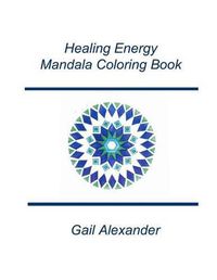 Cover image for Healing Energies Mandala Coloring Book