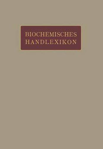 Biochemisches Handlexikon: VI. Band Farbstoffe Der Pflanzen- Und Der Tierwelt