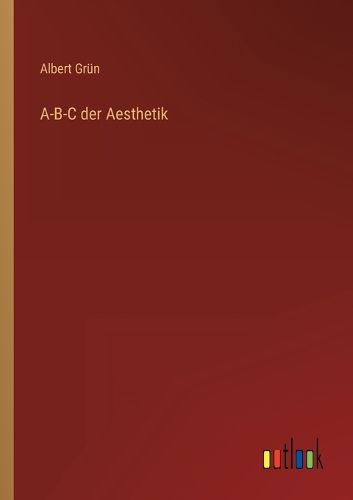 Cover image for A-B-C der Aesthetik