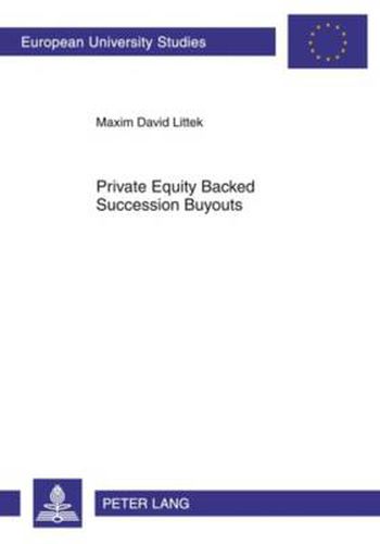 Cover image for Private Equity Backed Succession Buyouts: Explorative Study of Critical Success Factors