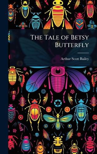 Cover image for The Tale of Betsy Butterfly