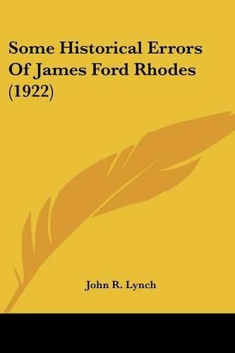 Some Historical Errors of James Ford Rhodes (1922)