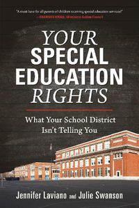 Cover image for Your Special Education Rights: What Your School District Isn't Telling You