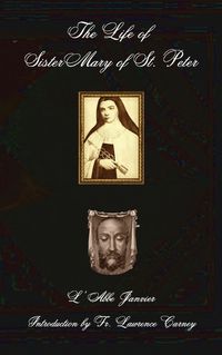 Cover image for The Life of Sister Mary of St. Peter