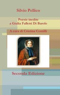 Cover image for Poesie Inedite a Giulia Falletti Di Barolo