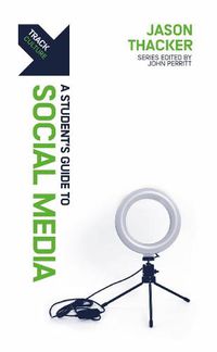 Cover image for Track: Social Media: A Student's Guide to Social Media