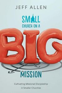 Cover image for Small Church on a Big Mission