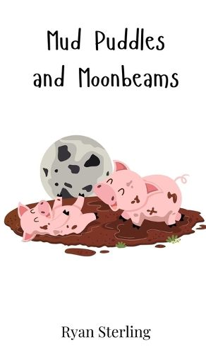 Cover image for Mud Puddles and Moonbeams