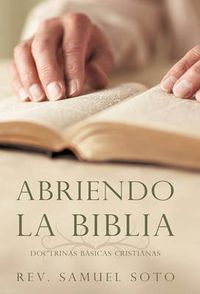 Cover image for Abriendo La Biblia