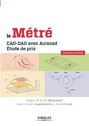 Le metre: CAO-DAO avec Autocad. Etude de prix