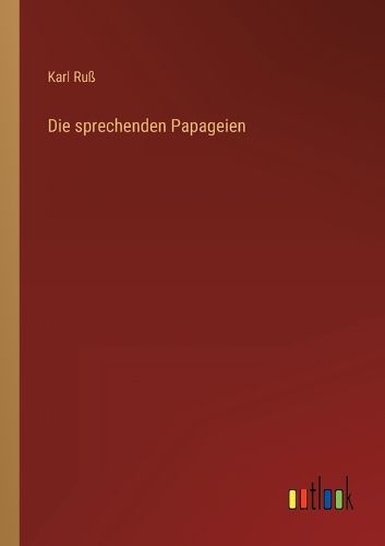 Cover image for Die sprechenden Papageien