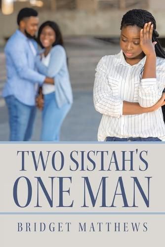 Cover image for Two Sistah's One Man
