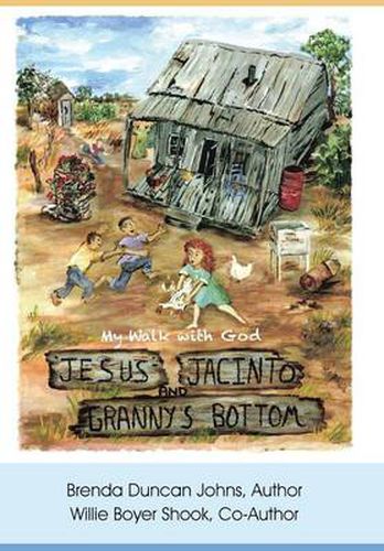 Cover image for Jesus, Jacinto, and Granny's Bottom: My Walk with God