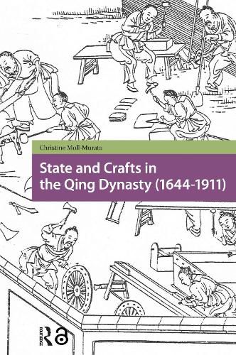 Cover image for State and Crafts in the Qing Dynasty (1644-1911)