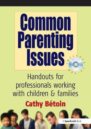 Cover image for Common Parenting Issues: Handouts for Professionals Working with Children & Families