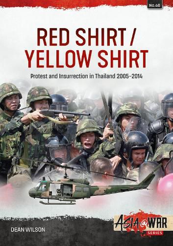 Cover image for Red Shirt/Yellow Shirt: Protests and Insurrection in Thailand, 2000-2015