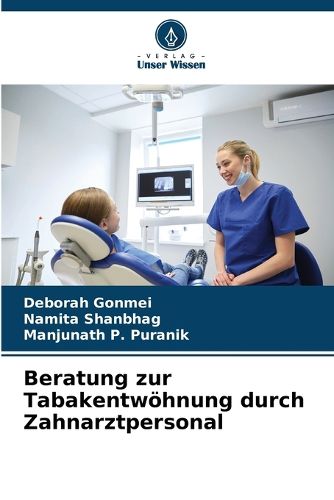 Cover image for Beratung zur Tabakentwoehnung durch Zahnarztpersonal