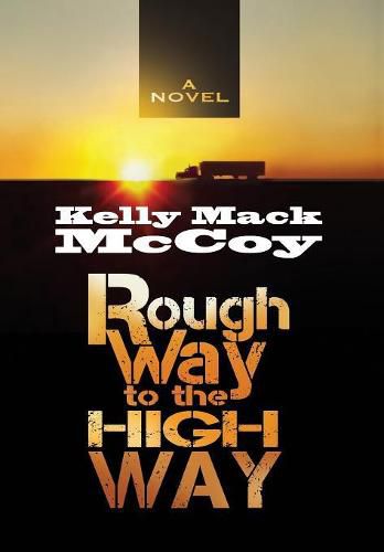 Cover image for Rough Way to the High Way