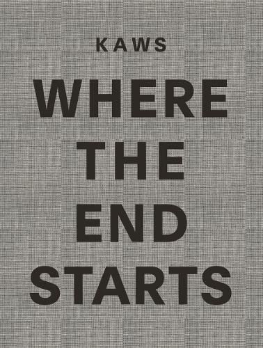 Cover image for KAWS: Where the End Starts
