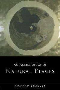 Cover image for An Archaeology of Natural Places